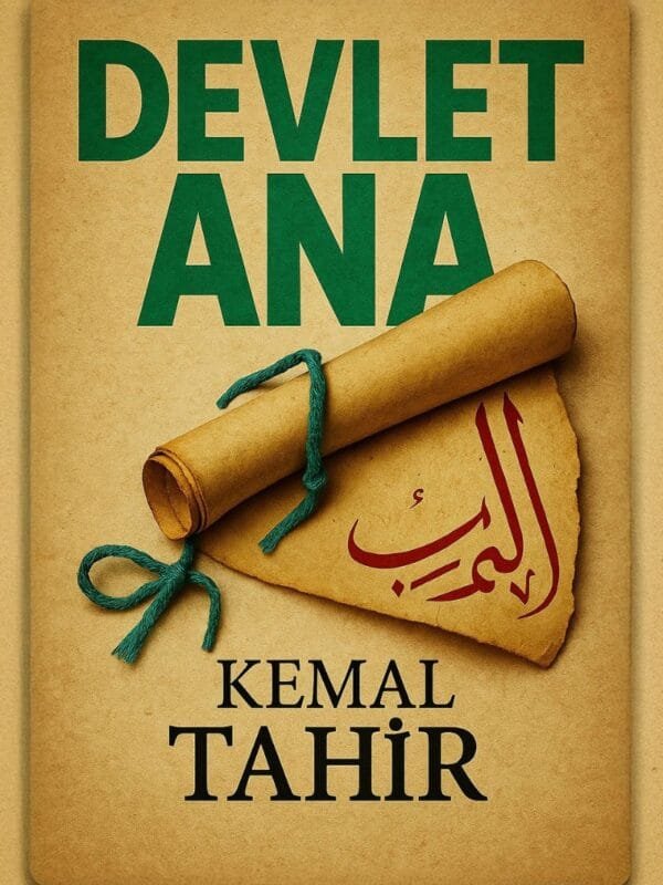 Tarihi Roman Mı Kuruluş Belgesi Mi: Devlet Ana’yı Yeniden Okumak